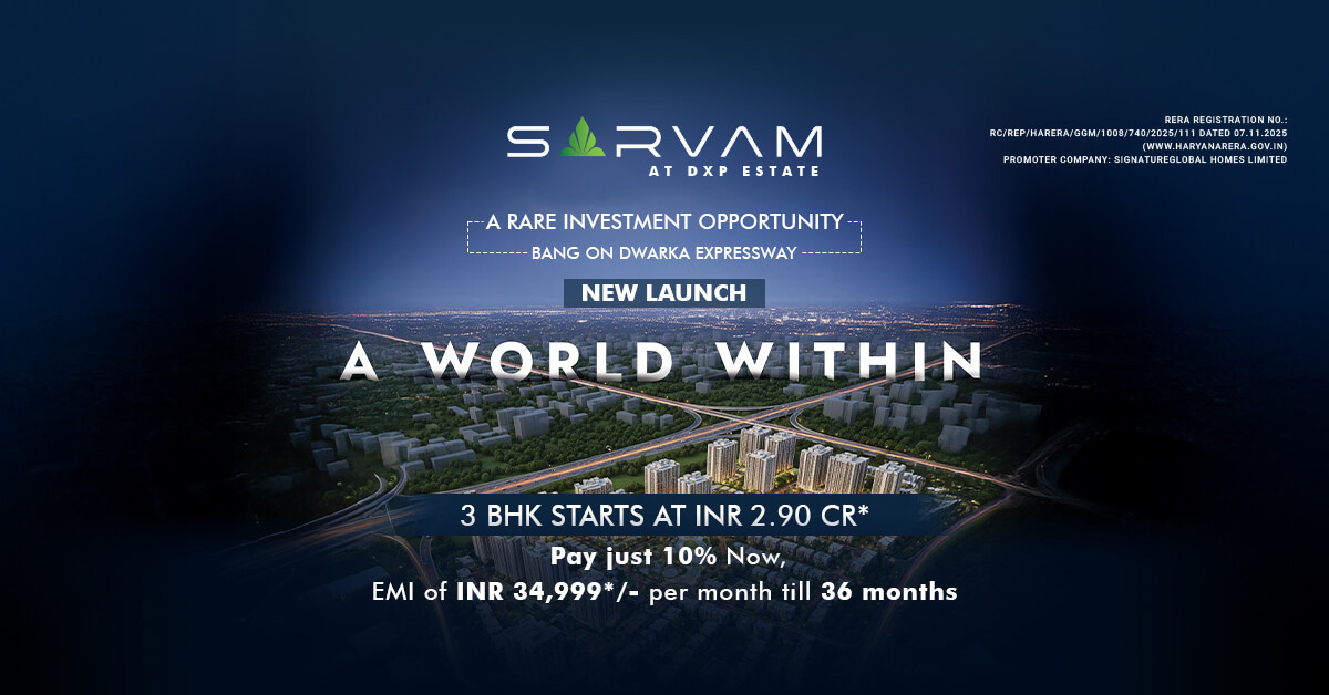 Signature Global Sarvam DXP Estate 37D